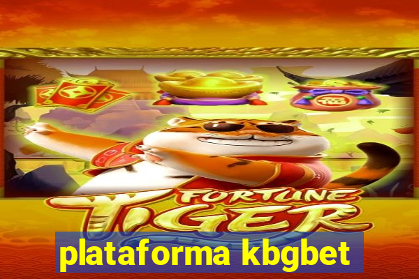 plataforma kbgbet